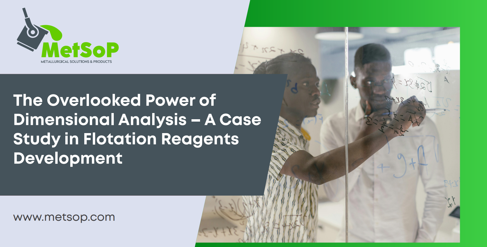 The Overlooked Power of Dimensional Analysis – A Case Study in Flotation Reagents Development 7 - The Overlooked Power of Dimensional Analysis – A Case Study in Flotation Reagents Development The Overlooked Power o -